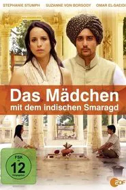 Das Mädchen mit dem indischen Smaragd tv show poster