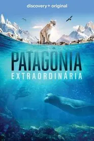 Poster da série Patagônia Extraordinária