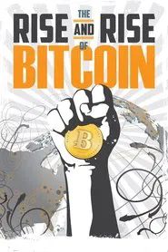 Poster do filme The Rise and Rise of Bitcoin