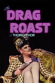 The Drag Roast of Thorgy Thor movie poster