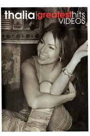 Thalia: Greatest Hits movie poster