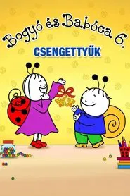 Bogyó és Babóca 6. - Csengettyűk movie poster