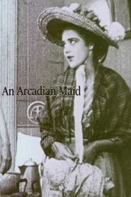 An Arcadian Maid movie poster