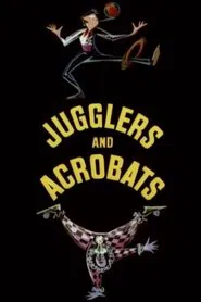 Jugglers and Acrobats movie poster