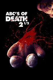 ABCs of Death 2 1/2 movie poster