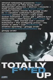 Totally F***ed Up movie poster