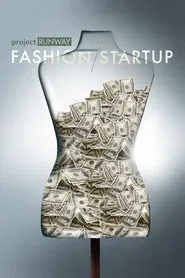 Project Runway: Fashion Startup tv show poster