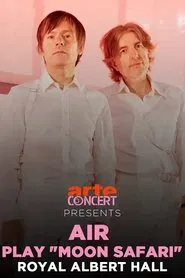 AIR joue "Moon Safari" - Royal Albert Hall movie poster