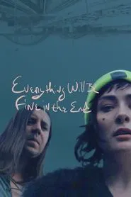 Poster do filme Everything Will Be Fine in the End