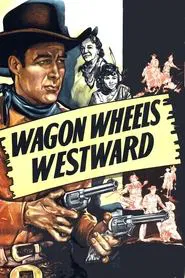 Wagon Wheels Westward movie poster