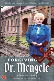 Forgiving Dr. Mengele movie poster
