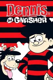 Dennis & Gnasher tv show poster