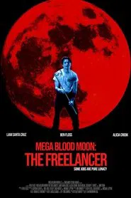 Mega Blood Moon: The Freelancer movie poster