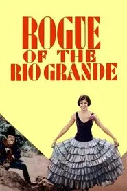 Rogue of the Rio Grande movie poster