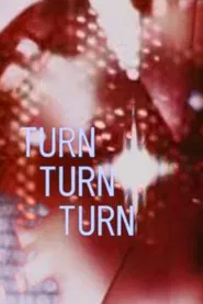 Poster do filme Turn Turn Turn