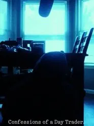 Confession of a Day Trader movie poster