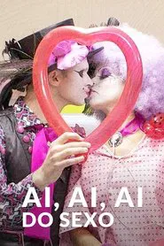 Poster da série Ai, Ai, Ai do Sexo