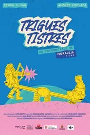 Trigues Tistres movie poster