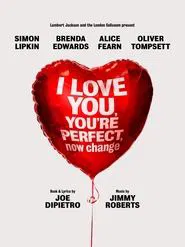 I Love You, You’re Perfect, Now Change movie poster