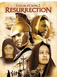 Color of the Cross 2: Resurrection movie poster