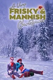 A Very Frisky & Mannish Christmas movie poster