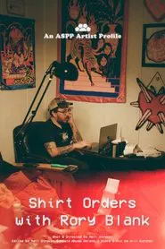 Shirt Orders with Rory Blank movie poster