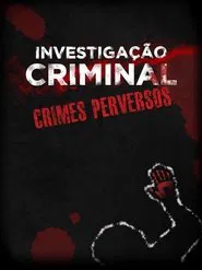 Crimes Perversos tv show poster