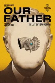 Our Father – The Last Days of a Dictator movie poster