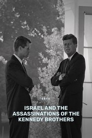 Israel and the Assassinations of The Kennedy brothers movie poster