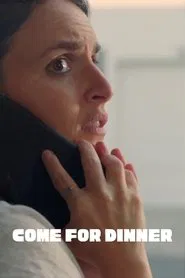 Come For Dinner movie poster