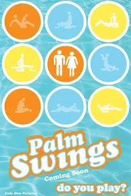 Palm Swings movie poster