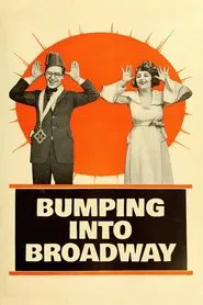 Bumping Into Broadway movie poster