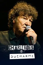 Poster do filme Charlebois à Ducharme