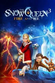 The Snow Queen 3: Fire and Ice movie poster