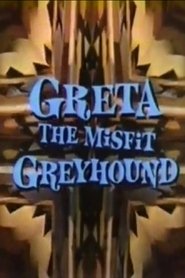 Greta, the Misfit Greyhound movie poster
