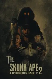 Poster do filme The Skunk Ape Experiments Issue #2