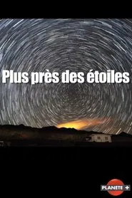 Plus près des étoiles movie poster