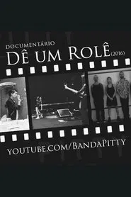 Pitty: Dê Um Rolê movie poster