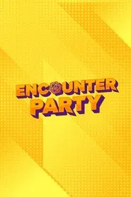 Encounter Party tv show poster