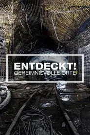 Entdeckt! Geheimnisvolle Orte tv show poster