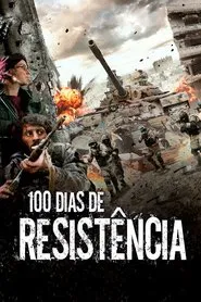 Poster do filme 100 Dias de Resistência