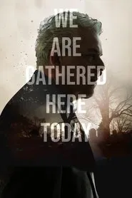 We Are Gathered Here Today movie poster