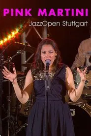 Pink Martini Live at Jazz Open Stuttgart movie poster