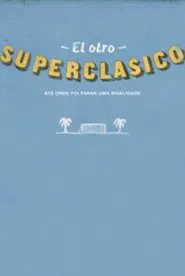O Outro Super Clássico movie poster