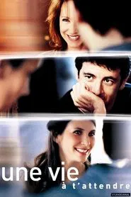 Poster do filme Une vie à t'attendre