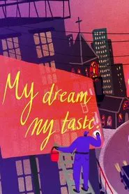 My Dream, My Taste movie poster