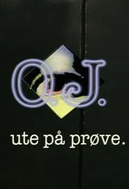 O.J. - ute på prøve tv show poster