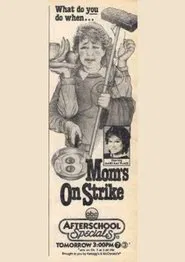 Poster do filme Mom's On Strike