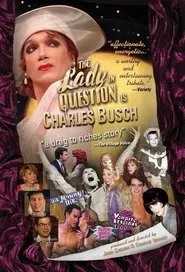 The Lady in Question Is Charles Busch movie poster