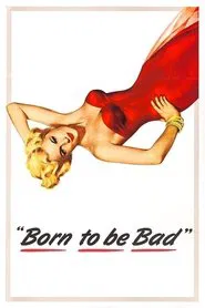 Born to Be Bad movie poster